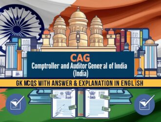 Comptroller and Auditor General of India (CAG) GK MCQs