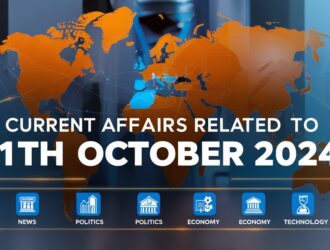 Daily Current Affairs 11th October 2024