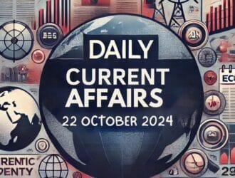 CURRENT AFFAIRS 22 OCTOBER 2024