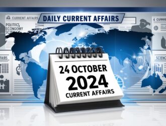 Daily Current Affairs 23 October 2024