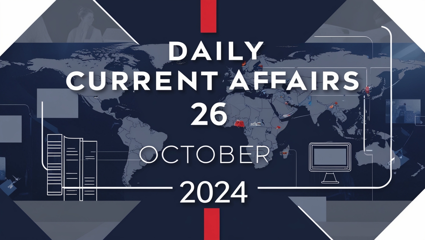 Daily Current Affairs 26 October 2024