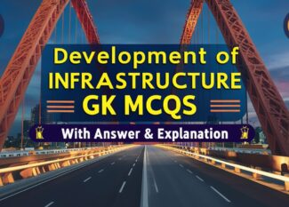 Create an engaging cover image showcasing key infrastructure elements like bridges, roads, and buildings. Use vibrant colors with a bold title 'Development of Infrastructure GK MCQs With Answer & Explanation in English'. Include icons or symbols for questions and answers to highlight the educational aspect.