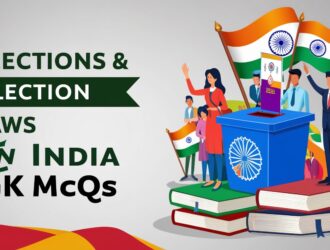 Elections & Election Laws in India GK MCQs