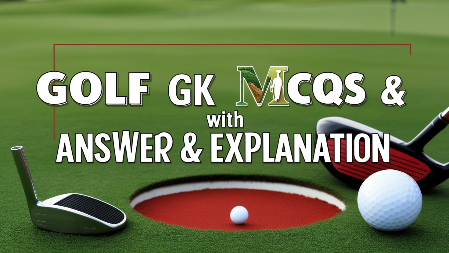 Golf GK MCQs