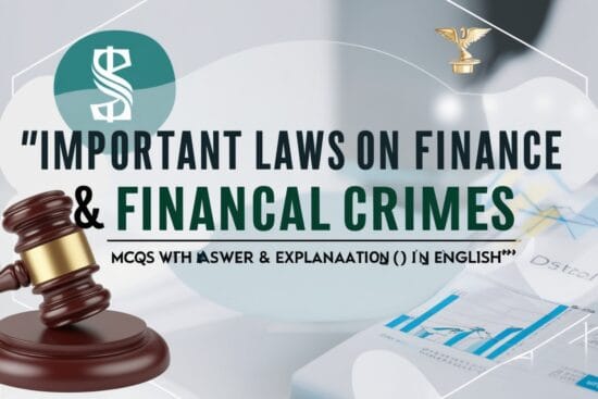 Important Laws on Finance & Financial Crimes GK MCQs