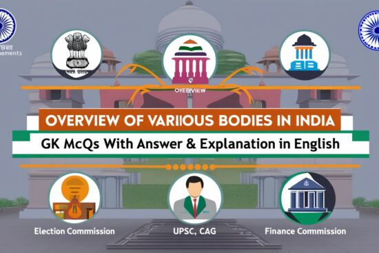 Overview of Various Bodies in India GK MCQs