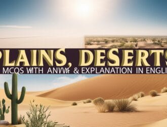 Plains, Deserts GK MCQs