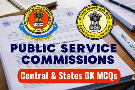 Public Service Commissions Central & States GK MCQs