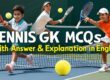 Tennis GK MCQs