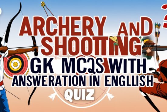 Archery and Shooting GK MCQs