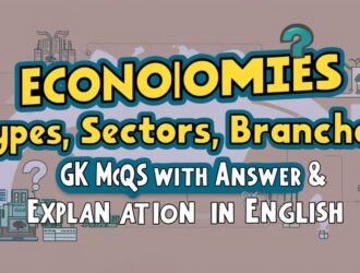 Economies Types, Sectors, Branches GK MCQs