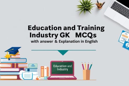 Education and Training Industry GK MCQs