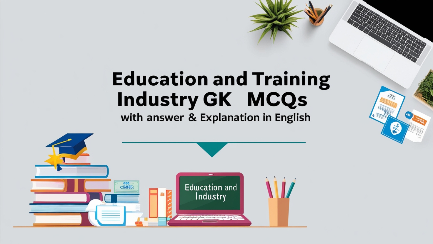 Education and Training Industry GK MCQs