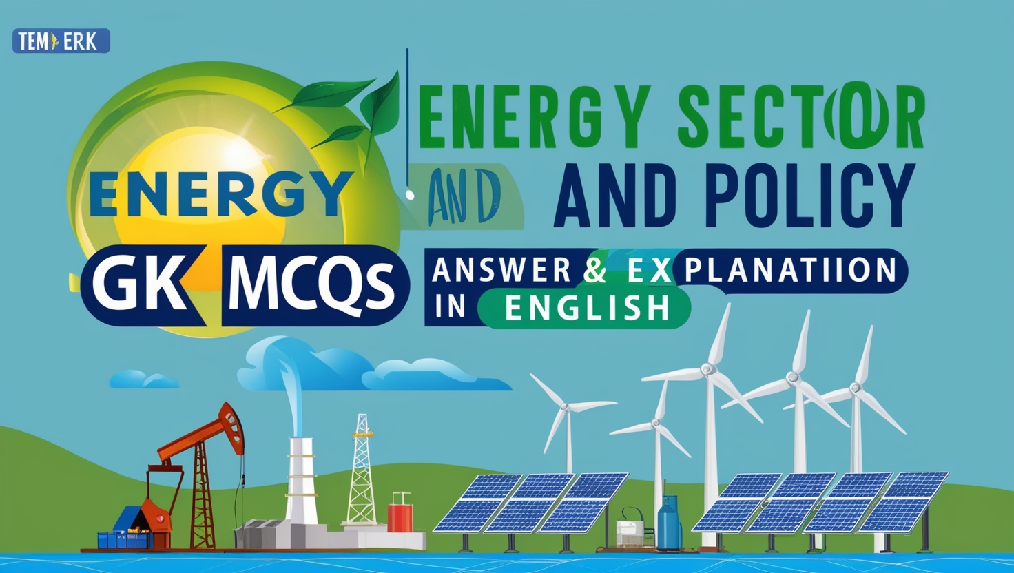 Energy Sector and Policy GK MCQs