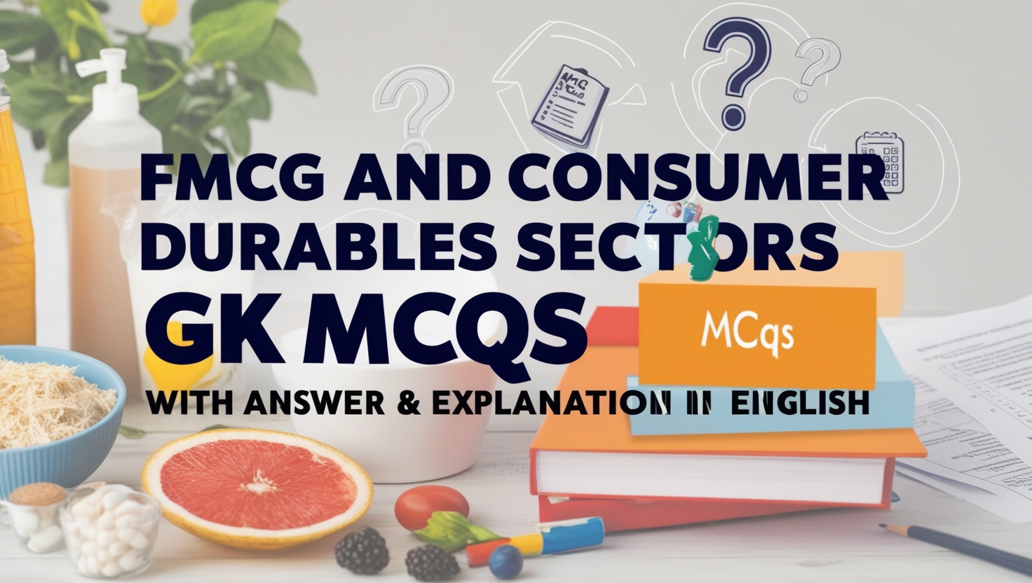 FMCG and Consumer Durables Sectors GK MCQs