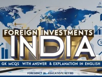 Foreign Investments in India GK MCQs