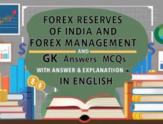 Forex Reserves of India and Forex Management GK MCQs