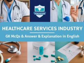 Healthcare Services Industry GK MCQs