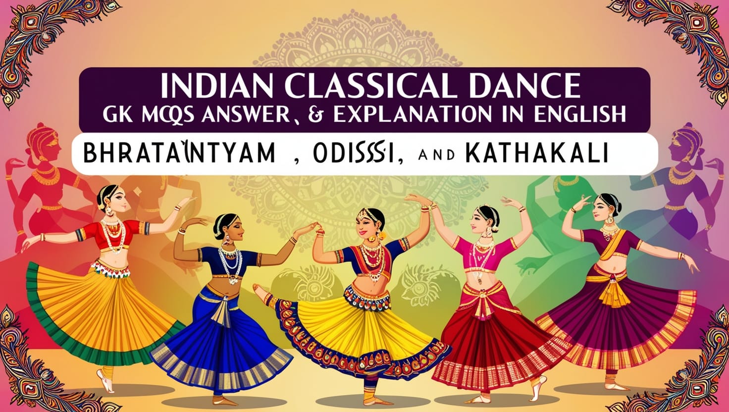 Indian Classical Dance GK MCQs