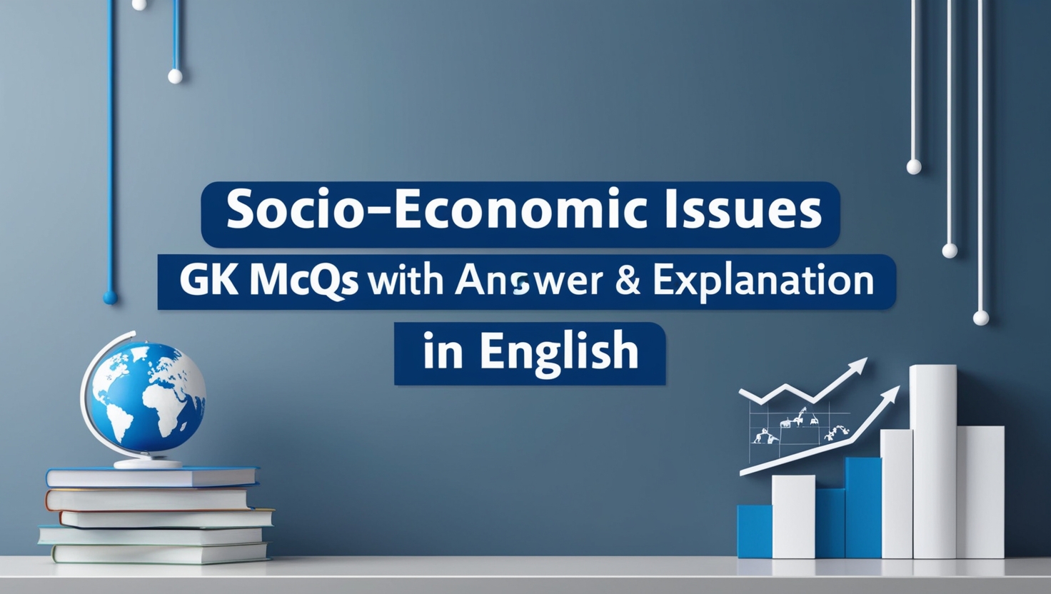 Socio-economic Issues GK MCQs