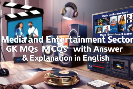 Media and Entertainment Sector GK MCQs