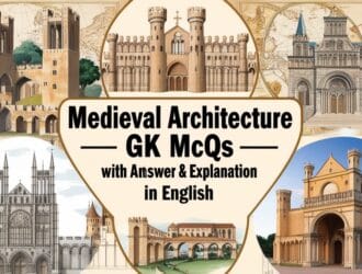 Medieval Architecture GK MCQs