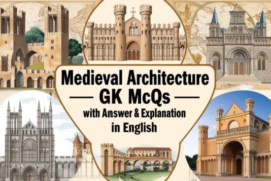 Medieval Architecture GK MCQs