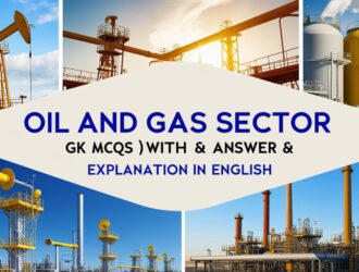 Oil and Gas Sector GK MCQs