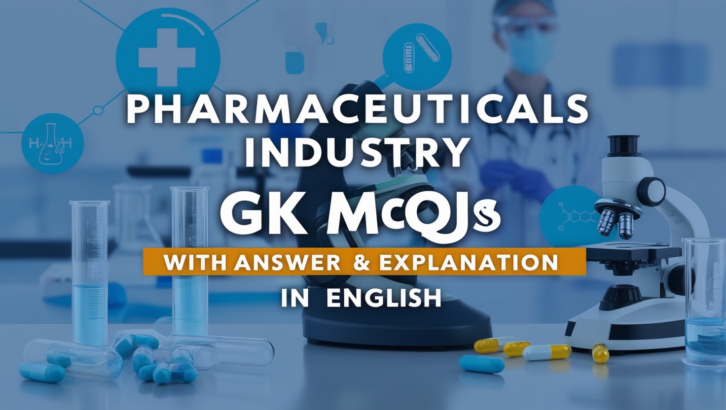 Pharmaceuticals Industry GK MCQs