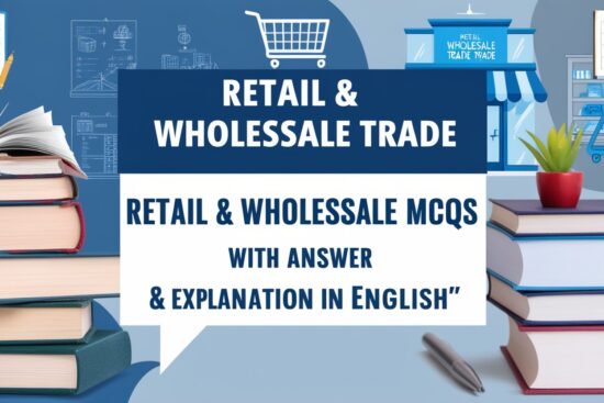 Retail & Wholesale Trade GK MCQs