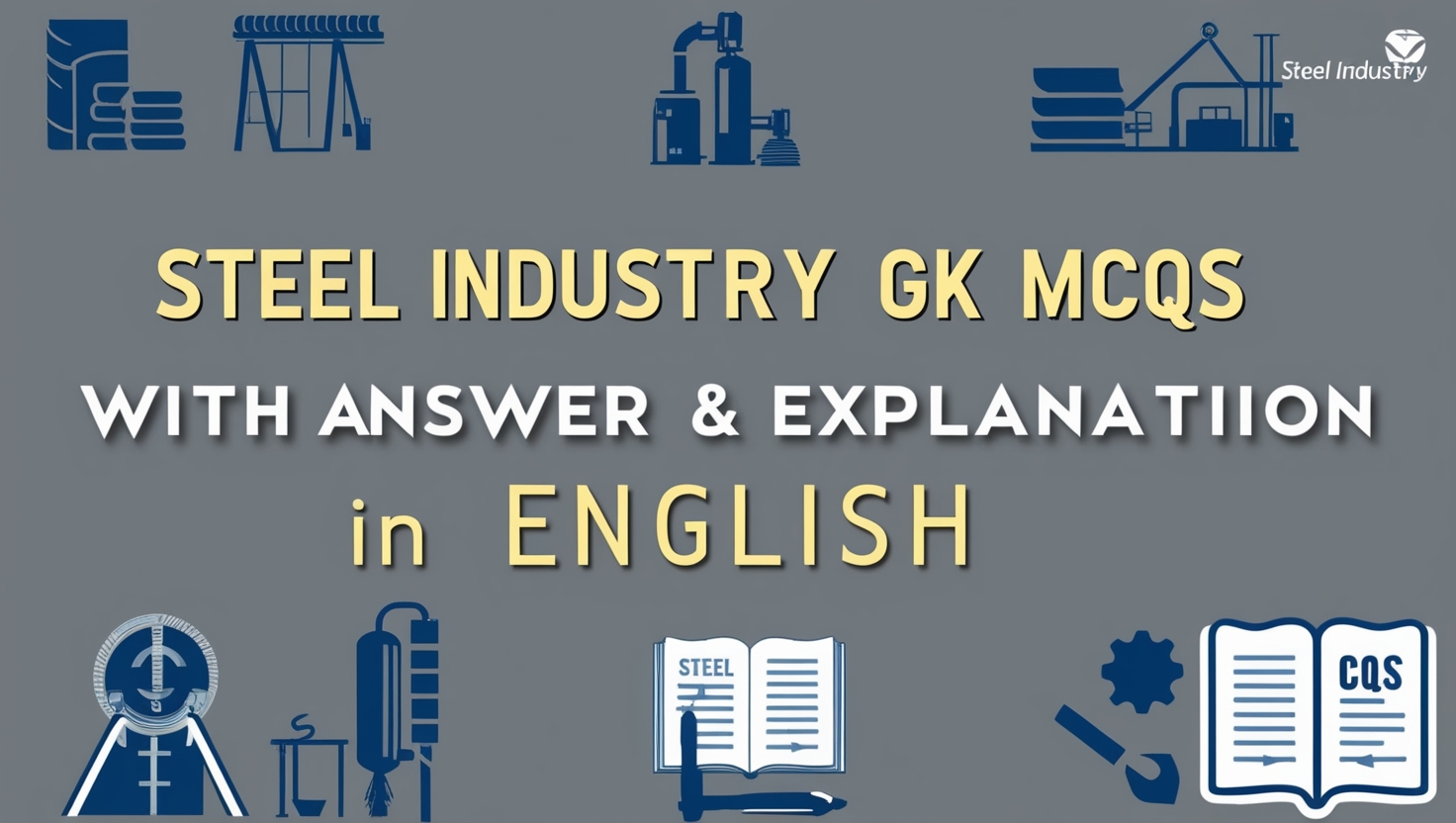 Steel Industry GK MCQs