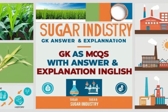 Sugar Industry GK MCQs