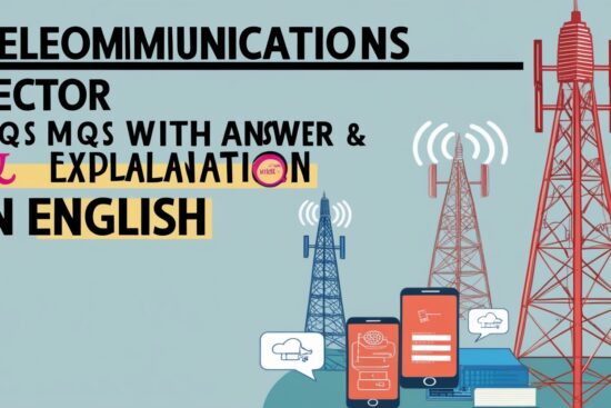 Telecommunications Sector GK MCQs With Answer & Explanation in English