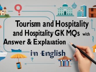 Tourism and Hospitality GK MCQs