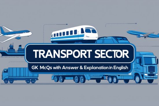 Transport Sector GK MCQs