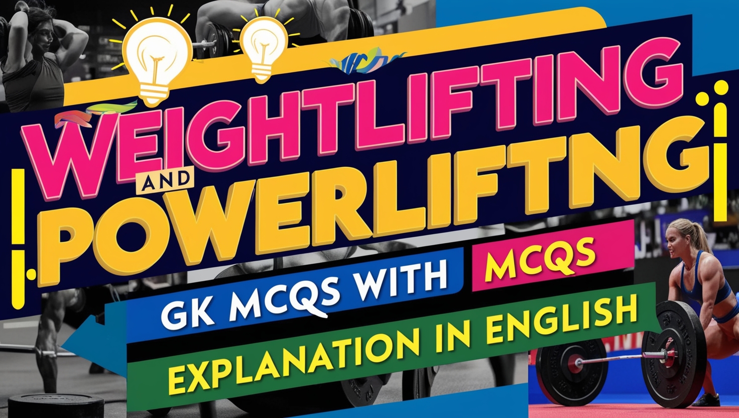 Weightlifting and powerlifting GK MCQs