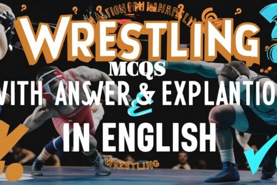Wrestling GK MCQs