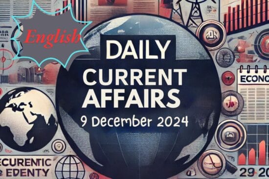 9 December 2024 Current Affairs In English