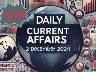 Daily Current Affairs 2 December 2024 In English 