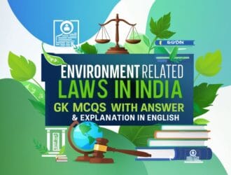 Environment Related Laws in India GK MCQs