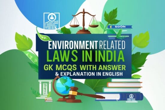 Environment Related Laws in India GK MCQs