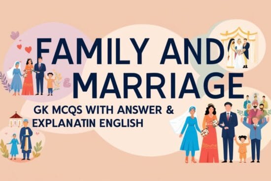 Family and Marriage GK MCQs