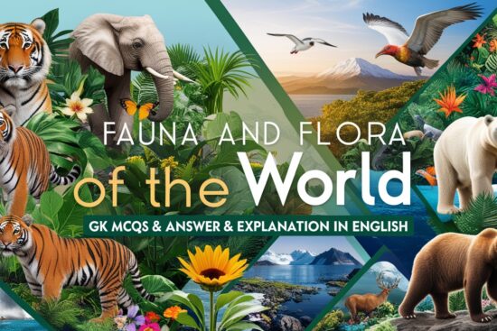 Fauna and Flora of the World GK MCQs