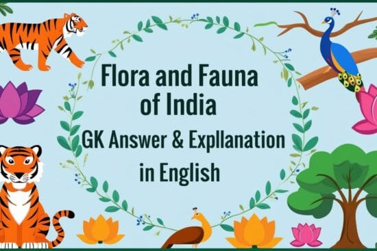 Flora and Fauna of India GK MCQs