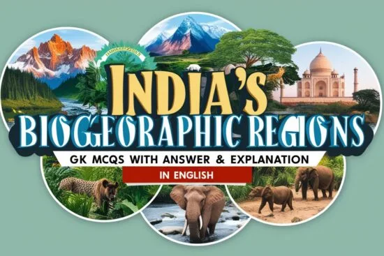 India's Biogeographic Regions GK MCQs