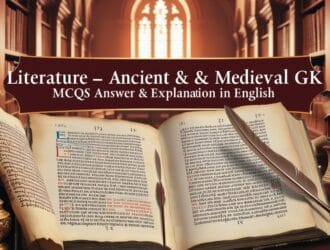 Literature - Ancient & Medieval GK MCQs