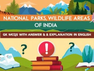 National Parks, Wildlife Areas of India GK MCQs