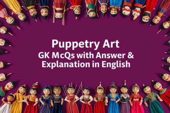 Puppetry Art GK MCQs