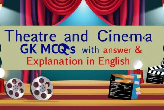 Theatre and Cinema GK MCQs